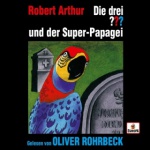 Cover: Oliver Rohrbeck liest "...und der Super-Papagei"